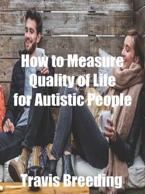 cover image of How to Measure Quality of Life for Autistic People